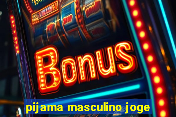 pijama masculino joge